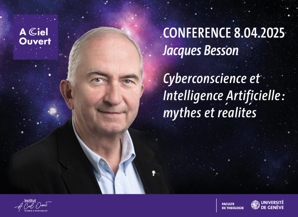 Conférence « CyberConscience et Intelligence Artificielle : mythes et réalité » – Jacques Besson
